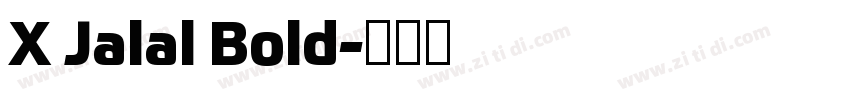 X Jalal Bold字体转换